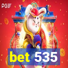 bet 535